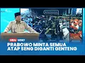 Lagu Prabowo Minta Semua Atap Seng Diganti Genteng, Canangkan Proyek Gentengisasi Nasional