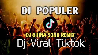dj china song remix viral dj populer dj viral tiktok 3
