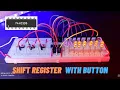 how does a shift register work Control 74hc595 with button without arduino