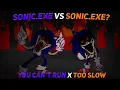 Download Lagu Sonic.exe vs Sonic.exe? / You Can't Run x Too Slow [Friday Night Funkin' Joke Mashup]