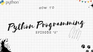 PYTHON INTRODUCTION PYTHON Episode 2 Python Programming HOW TO AJ AND DJ PRODUCTIONS