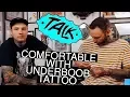 Being Comfortable with Underboob Tattoo - talk