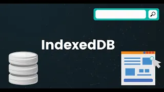 IndexedDB - What is it and when you should choose it