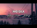 Download Lagu Meiska - Hilang Tanpa Bilang (Lyrics / Lirik) || Manawe Musik