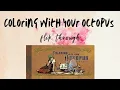 Coloring with your Octopus Flip Through Adult Coloring
