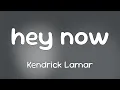 Download Lagu Kendrick Lamar (Ft. Dody6) - hey now [Lyrics]