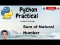 Experiment 16 Find sum of natural numbers in Python Python Programming Practical