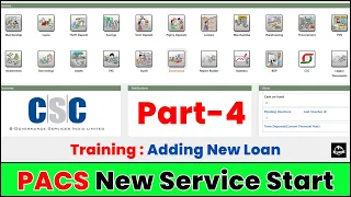 PACS New Service Training Part - 4 Adding New Loan CSC New Service