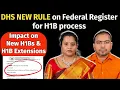 Lagu DHS Federal Register NEW Update: Weighted Selection Rule | Impacts on New \u0026 Extension H1Bs Explained