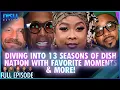 Diving Into 13 Seasons of Dish Nation With Favorite Moments More Episode 265 S13 - 25