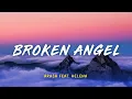 Download Lagu Arash - Broken Angel | Lyric Video | Indo Subtitle | Lirik Indonesia | Lirik Terjemahan