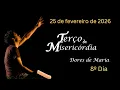 Lagu 8º DIA - Terço da Misericórdia - 25.02.2026 - Padre Robson Oliveira