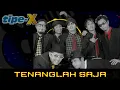 Download Lagu Tipe-X  ft Nyonk Kunci, Ade Knaya - TENANGLAH SAJA