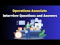 Operations Associate Interview Questions and Answers