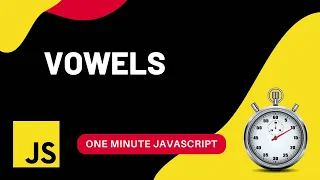 Find number of vowels in a word Javascript One Minute Javascript 1 Min JS Quick JS