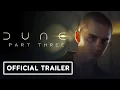 Dune Part Three - Tickets on Sale Trailer 2026 Timothee Chalamet Zendaya