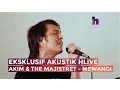 [MV] Eksklusif Akustik HLive - Akim \u0026 The Majistret - Mewangi