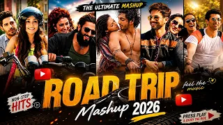 Road Trip Mashup 2026 | Arijit Singh | Nonstop | Long Drive & Travelling Songs