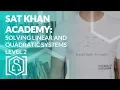 SAT Khan Academy Solving Linear and Quadratic Systems Level 2
