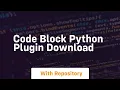 code block python plugin download
