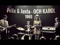 Lagu Felix \u0026 Justa - Och Karol 1965 (Polska wersja)