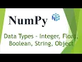 NumPy 1 Part3 Data Types - Integer Float Boolean String Object