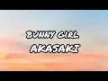 Lagu Bunny Girl-AKASAKI(lirik lagu)