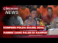 Download Lagu BREAKING NEWS - Konpers Polda Sulsel Ungkap Pabrik Uang Palsu di UIN Alauddin Makassar