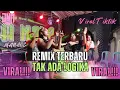 Download Lagu REMIX LAMPUNG TAK ADA LOGIKA YANG LAGI VIRAL LIVE KALI GAYOR KEC FAJAR BULAN LAMPUNG TENGAH