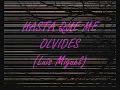 HASTA QUE ME OLVIDES - LUIS MIGUEL
