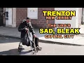 TRENTON The USA s Sad Bleak State Capital City