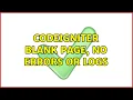 codeigniter blank page no errors or logs