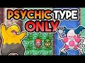 Can I Beat Pokemon Fire Red with ONLY Psychic Types