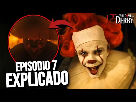 Video Thumbnail: IT: Bienvenidos a Derry EPISODIO 7 | ANALISIS y EXPLICACIÓN PROMO