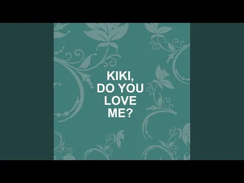 Download MP3 Kiki, Do You Love Me?