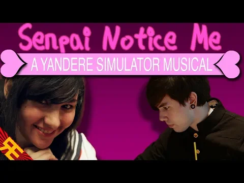 Download MP3 Senpai Notice Me: A Yandere Simulator Musical [by Random Encounters]