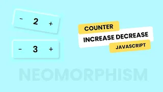Button with Increment and Decrement Number HTML CSS and JavaScript