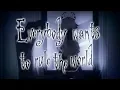 OLD Everybody wants to rule the world idk THX FOR 50K DESC PLS
