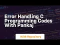 Error Handling C Programming Codes With Pankaj