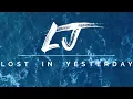 Download Lagu LJUNG - Lost In Yesterday ft. Lucas Marx (Official Lyric Video)