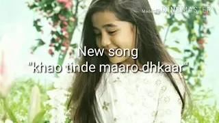 KHAO TINDE MARO DAKAR Full Song With Lyrics From Kulfi Kumar BAJEWALA 