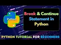 10 How to Use Break and Continue Statement in Python Python Tutorial For Beginners