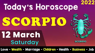 Scorpio Horoscope for Today Aj Ka Din Kaisa Rahe Ga Aaj Ka Din Daily Horoscope 12 March 2022