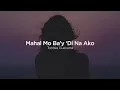 Mahal Mo Ba'y 'Di Na Ako - Tootsie Guevarra (Lyrics)