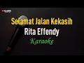Download Lagu Rita Effendy - Selamat Jalan Kekasih (Karaoke)