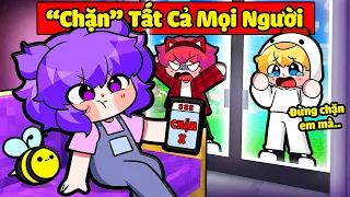 Nếu Nabee "CHẶN" Tất Cả Mọi Người Minecraft 😠❌