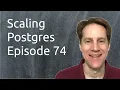 Scaling Postgres Episode 74 Picturing Vacuum Recovery Changes Cert Auth Function Replication