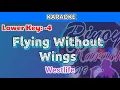 Download Lagu Flying Without Wings by Westlife (Karaoke : Lower Key : -4)