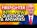 FIREFIGHTER INTERVIEW QUESTIONS ANSWERS How to PASS a FIRE SERVICE Selection Interview