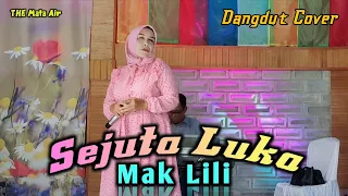 Download SEJUTA LUKA - Mak Lili / Dangdut Cover @THEMataAir MP3